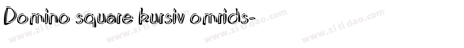 Domino square kursiv omrids字体转换